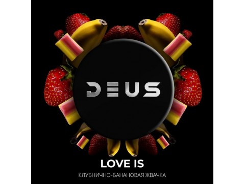 Love is - новый вкус от Deus